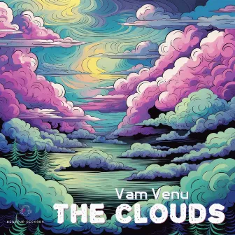 The Clouds by Vam Venu