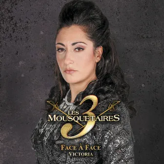 Face à face (extrait du spectacle « Les 3 Mousquetaires ») by Victoria Sio