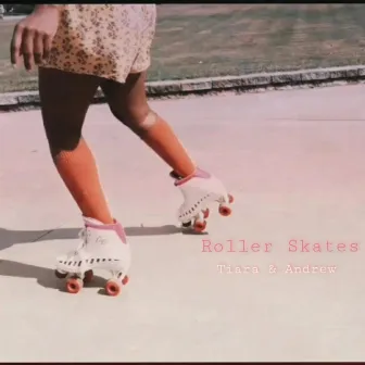 Roller Skates by Tiara & Andrew