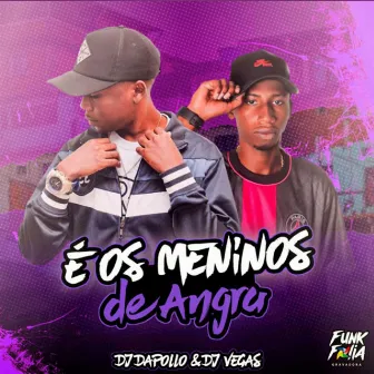 É os Meninos de Angra by DJ VEGAS SJM