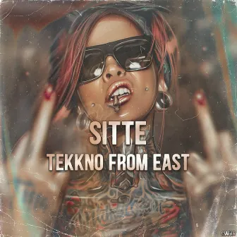 Tekkno from East by Sitte