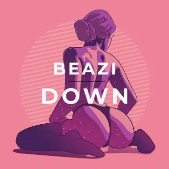 Down by Beazi