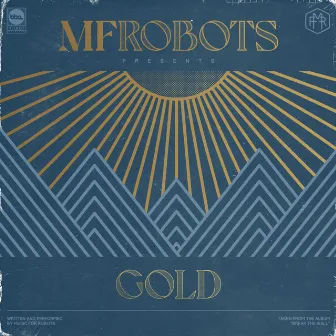 Gold (Original & Montaque Adamson Mixes) by MF Robots