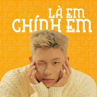 Là Em, Chính Em by Dương Domic