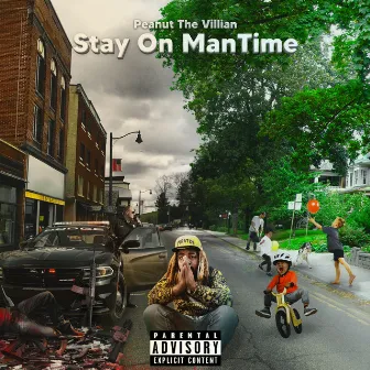 Stay On Mantime by Peanut the Villian