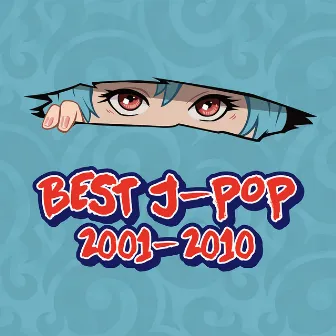 BEST OF J-POP -2001~2010 by KAWAII BOX