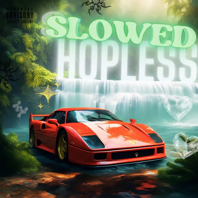 Hopeless - slowed