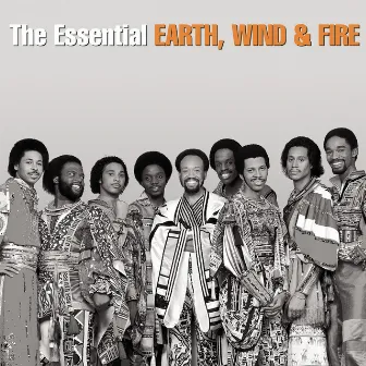 The Essential Earth, Wind & Fire by Earth, Wind & Fire