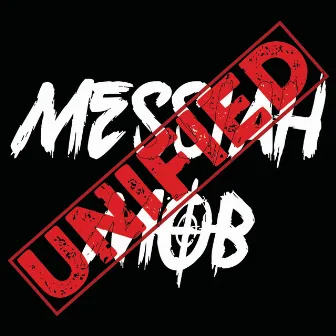 Messiah Mob Unified by Dvvid