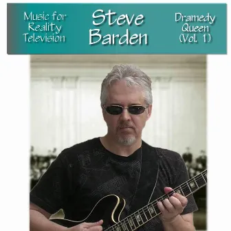 Dramedy Queen (Vol 1) by Steve Barden