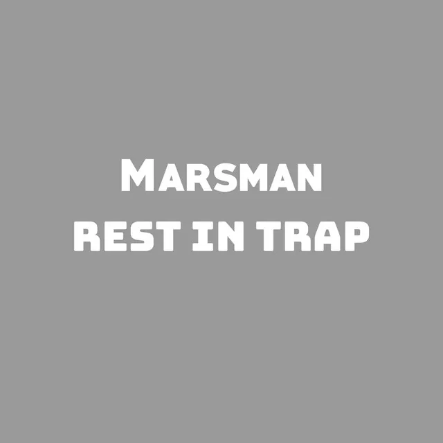 Rest in Trap