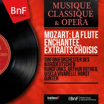 Mozart: La flûte enchantée, extraits choisis (Mono Version) by Arthur Rother