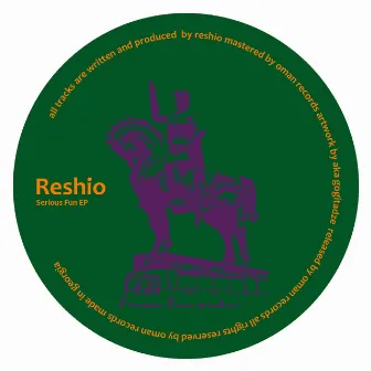 Serious Fun EP (Original) by Reshio