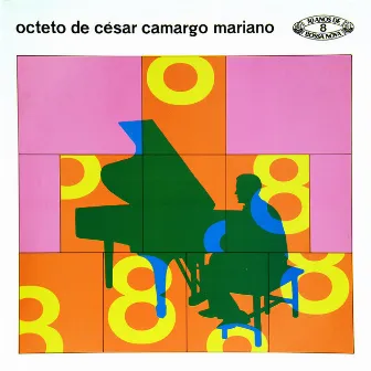 Octeto de César Camargo Mariano by Cesar Camargo Mariano