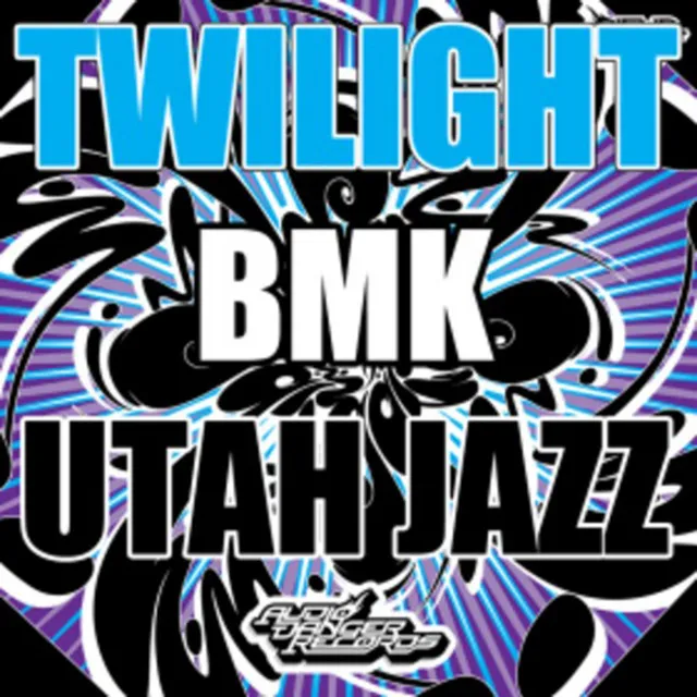 TWILIGHT BMK (Utah Jazz Remix)