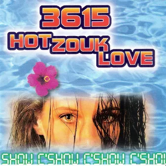 3615 Hot Zouk Love (C'show) by Christian Abon