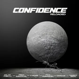 CONFIDENCE Reloaded by Kelar Thrillz