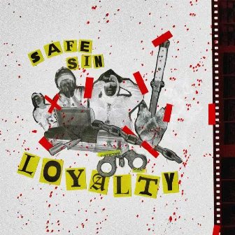 Loyalty by Safe Sin