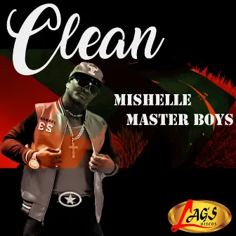 Clean by Mishelle Master Boys