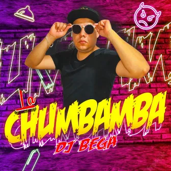 La Chumbamba by Dj Bega