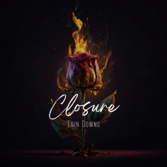 Closure by Erin Downs