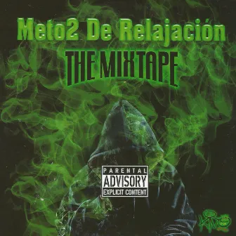 Méto2 de Relajaciòn: The Mixtape by Kiño