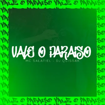 VALE O PARAISO - MC SALATIEL - (DJ QUISSAK) by DJ QUISSAK