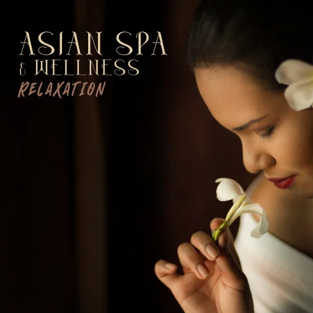 Asian Spa & Wellness Relaxation: Spa Sounds Ambience, Massage Enjoyment