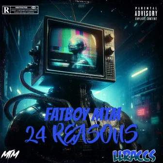 24 Reasons by FatBoy MTM