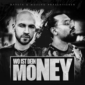 Wo ist dein Money by Mosenu