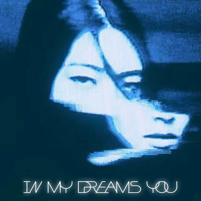 in my dreams you