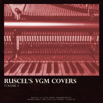 Ruscel's VGM Covers, Vol. 3 by ImRuscelOfficial