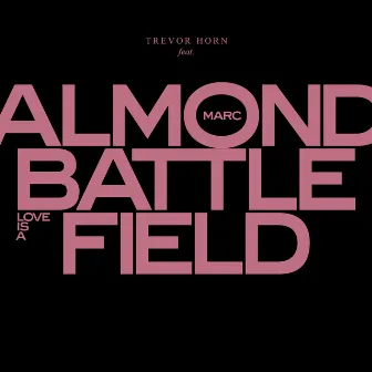 Love Is A Battlefield by Trevor Horn