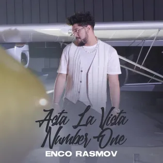 Asta La Vista Number One by Enco Rasimov