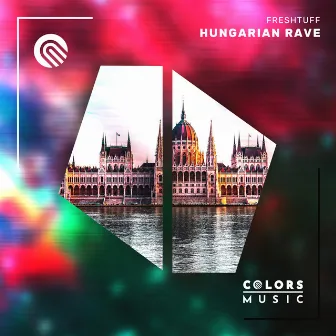 Hungarian Rave by Freshtuff