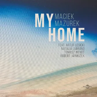 My Home by Maciek Mazurek