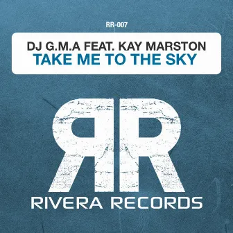 Take Me To The Sky by DJ G.M.A