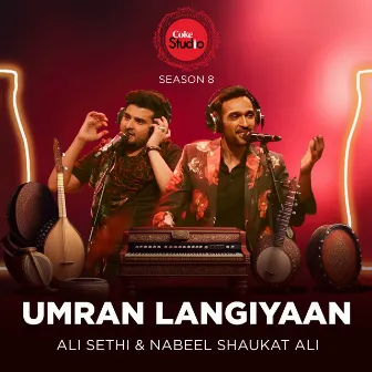 Umran Langiyaan (Coke Studio Season 8) by Nabeel Shaukat Ali