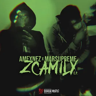 ZCAMILY EP by Mar$upreme