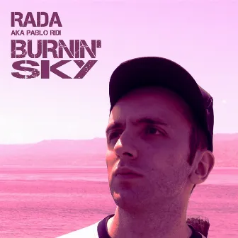 Burnin' Sky by Rada aka Pablo Ridi