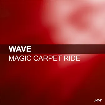 Magic Carpet Ride by Wave