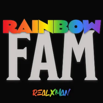 Rainbow Fam by RealXman