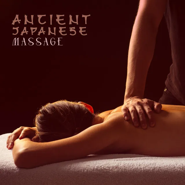 Ancient Japanese Massage (Soothing Shiatsu Therapy for Body)