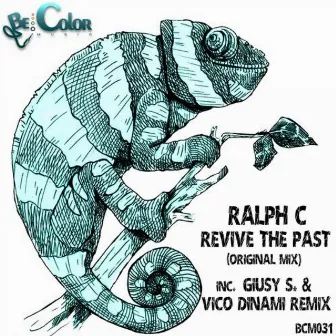 Revive The Past by Ralph C