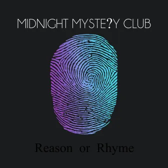 Reason or Rhyme by Midnight Mystery Club