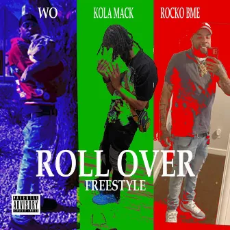 Roll Over Freestyle by Bout Money Entertainment