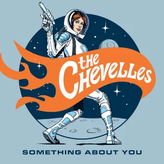 Something About You by The Chevelles