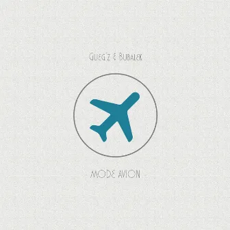 Mode Avion by Gueg'z & Bubalek