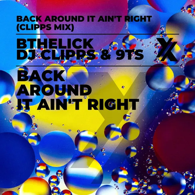 Back Around It Ain't Right (Clipps Mix)