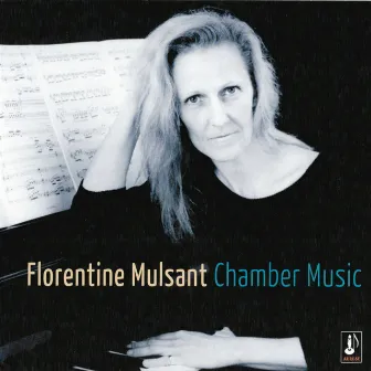 Florentine Mulsant: Chamber Music by Florentine Mulsant